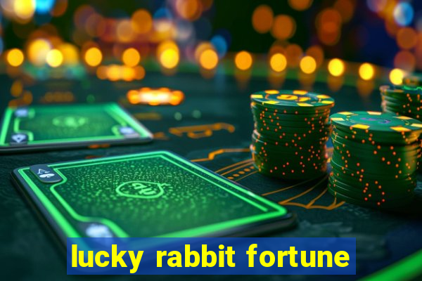 lucky rabbit fortune